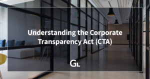 Understanding the Corporate Transparency Act (CTA)